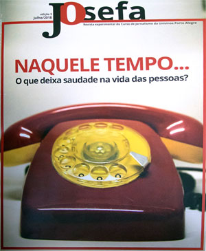 Josefa, a revista produzida por alunos de jornalismo da Unisinos Porto Alegre em homenagem a primeira jornalista do Brasil Maria Josefa