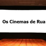 Os Cinemas de Rua de Porto Alegre